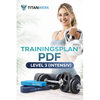 TitanWerk Trainingspläne PDF Level 3 (Intensiv)